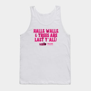 Halls, walls, and trees are last y’all! Tank Top